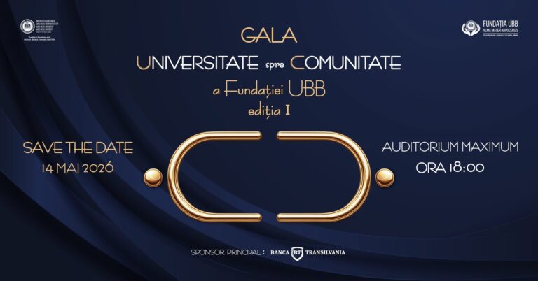 𝗚𝗮𝗹𝗮 ”𝗨𝗡𝗜𝗩𝗘𝗥𝗦𝗜𝗧𝗔𝗧𝗘 𝗦𝗣𝗥𝗘 𝗖𝗢𝗠𝗨𝗡𝗜𝗧𝗔𝗧𝗘” 𝗮 𝗙𝘂𝗻𝗱𝗮ț𝗶𝗲𝗶 𝗨𝗕𝗕𝗲𝗱𝗶ț𝗶𝗮 𝗜, 𝟭𝟰 𝗺𝗮𝗶 𝟮𝟬𝟮𝟲, 𝗼𝗿𝗮 𝟭𝟴.𝟬𝟬, 𝗔𝘂𝗱𝗶𝘁𝗼𝗿𝗶𝘂𝗺 𝗠𝗮𝘅𝗶𝗺𝘂𝗺